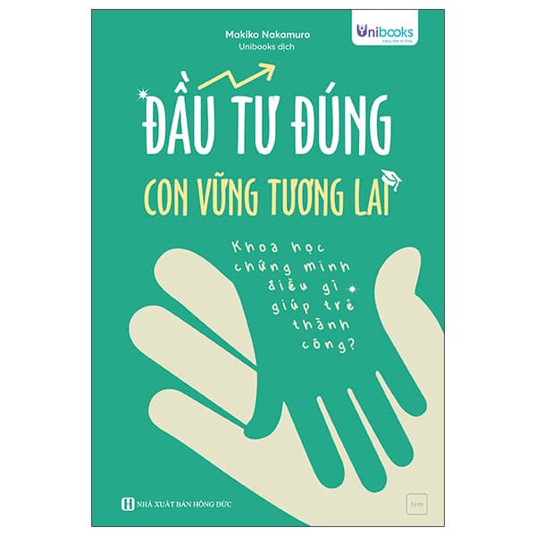 Sách Đầu Tư Đúng - Con Vững Tương Lai - Makiko Nakamuro