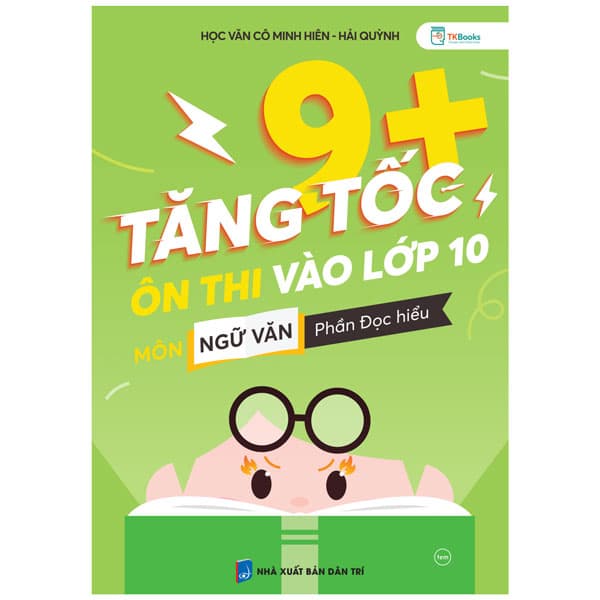 Sách Tăng Tốc 9+ Ôn Thi Vào Lớp 10 Môn Ngữ Văn - Phần Đọc Hiểu