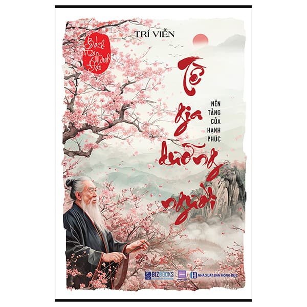 Sách Bách Trí Minh Đạo - Tề Gia Dưỡng Người - Nền Tảng Của Hạnh P - Hạ