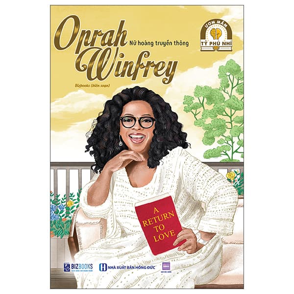 Sách Ươm Mầm Tỷ Phú Nhí - Oprah Winfrey - Nữ Hoàng Truyền Thông (Tái B� - Bizbooks