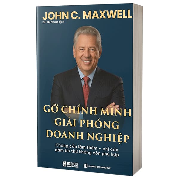 Sách Gỡ Chính Mình, Giải Phóng Doanh Nghiệp - John C. Maxwell