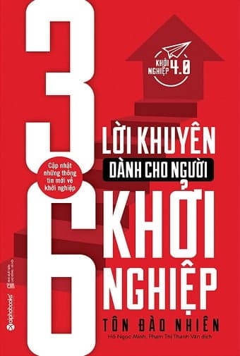 Sách 36 Lời Khuyên Dành Cho Người Khởi Nghiệp (Tái Bản 2017)