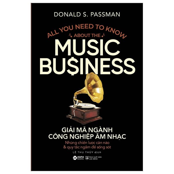 Sách Giải Mã Ngành Công Nghiệp Âm Nhạc - Donald S Passman