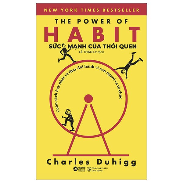 Sách Sức Mạnh Của Thói Quen - The Power Of Habit (Tái Bản 2022) - Charles Duhigg