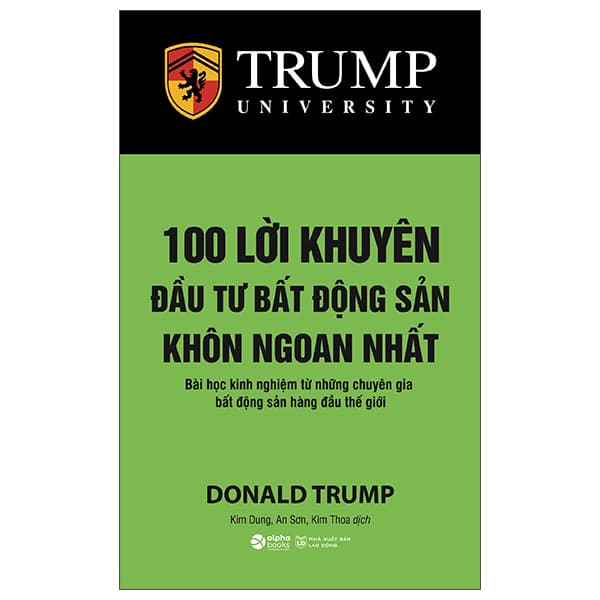 Sách 100 Lời Khuyên Đầu Tư Bất Động Sản Khôn Ngoan Nhất (Tái Bản 2 - Donald Trump