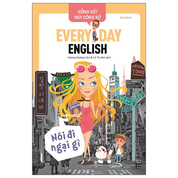 Sách Sống Sót Nơi Công Sở Everyday English - Nói Đi Ngại Gì - Gina Kim