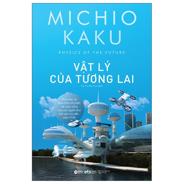 Sách Vật Lý Của Tương Lai - Michiokaku