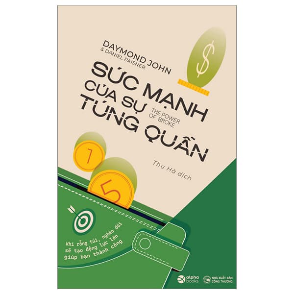 Sách Sức Mạnh Của Sự Túng Quẫn (Tái Bản 2023) - Daymond John