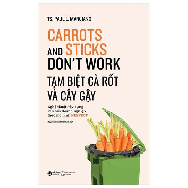 Sách Tạm Biệt Cà Rốt Và Cây Gậy (Tái Bản 2023) - TS. Paul L. Marciano