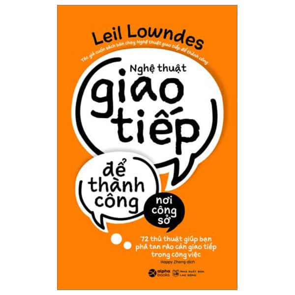 Sách Nghệ Thuật Giao Tiếp Để Thành Công Nơi Công Sở (Tái Bản 2023) - Thanh Thanh