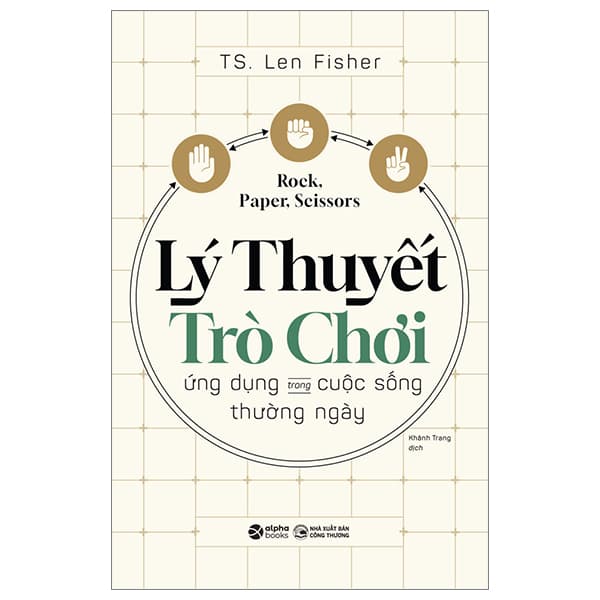 Sách Lý Thuyết Trò Chơi - Ứng Dụng Trong Cuộc Sống Thường Ngày