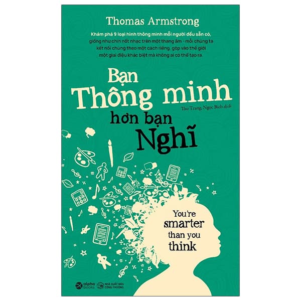Sách Bạn Thông Minh Hơn Bạn Nghĩ - You're Smarter Than You Think (Tái Bản 20 - Thomas Armstrong