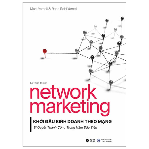 Sách Network Marketing - Khởi Đầu Kinh Doanh Theo Mạng - Bí Quyết Thành Cô - Mark Dampier