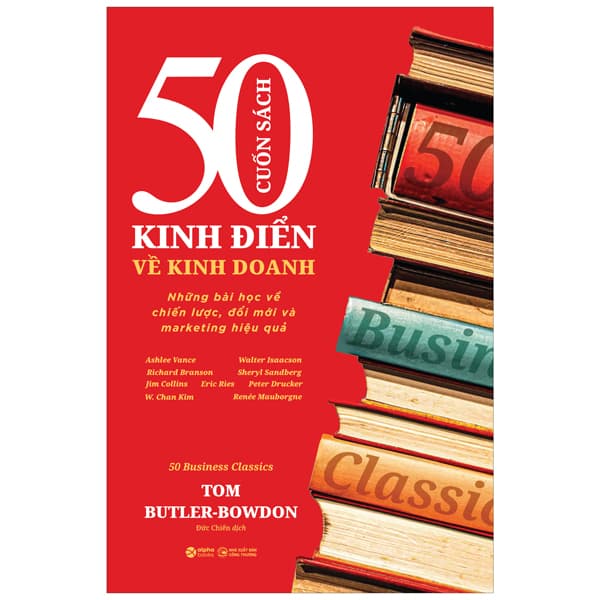 Sách 50 Cuốn Sách Kinh Điển Về Kinh Doanh - Những Bài Học Về Chiến L� - Chì