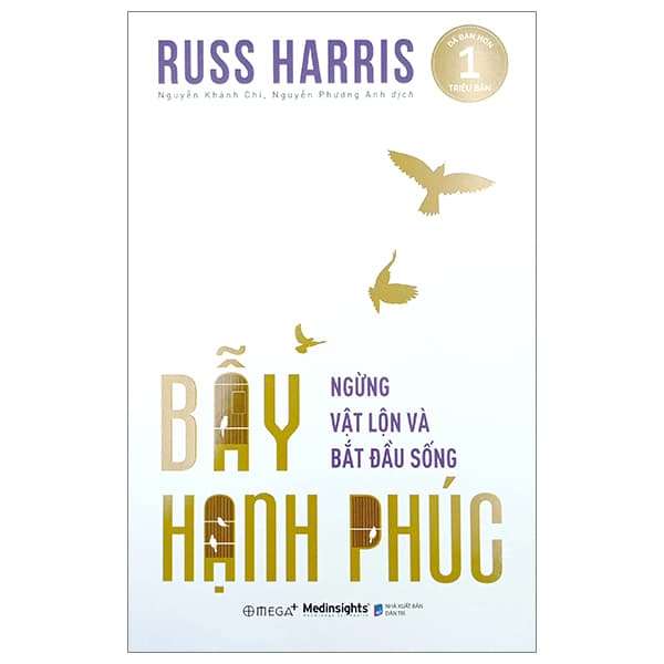 Sách Bẫy Hạnh Phúc - Ngừng Trăn Trở Và Bắt Đầu - Russ Harris