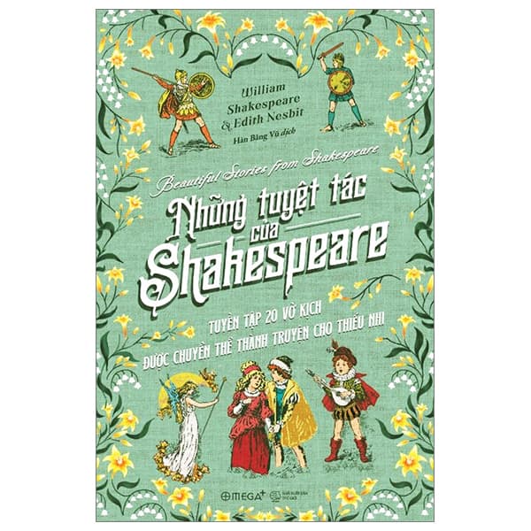 Sách Những Tuyệt Tác Của Shakespeare - Tuyển Tập 20 Vở Kịch Được Ch - William Shakespeare