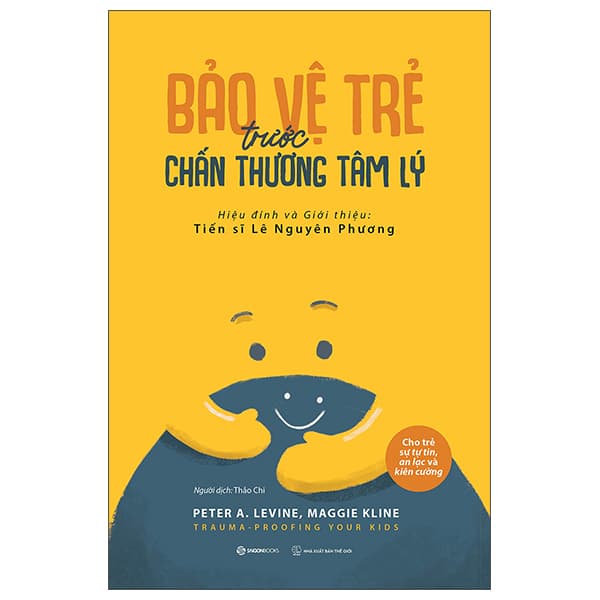 Sách Bảo Vệ Trẻ Trước Chấn Thương Tâm Lý - Maggie Kline