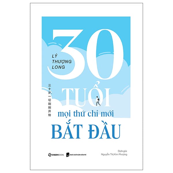 Sách 30 Tuổi - Mọi Thứ Chỉ Mới Bắt Đầu - Đan Long