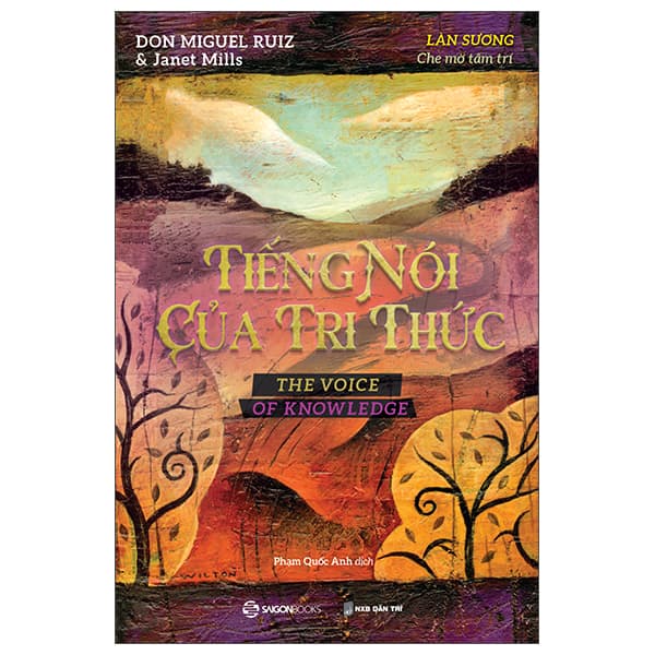 Sách Tiếng Nói Của Tri Thức - Don Miguel Ruiz