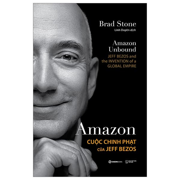 Sách Amazon - Cuộc Chinh Phạt Của Jeff Bezos - Brad Stone