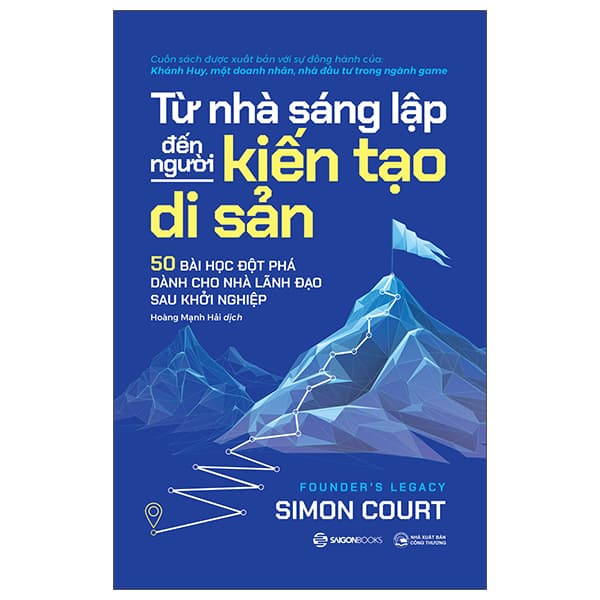 Sách Từ Nhà Sáng Lập Đến Người Kiến Tạo Di Sản - 50 Bài Học Độ - Simon Court