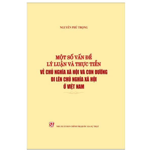 Sách Một Số Vấn Đề Lý Luận Và Thực Tiễn Về Chủ Nghĩa Xã Hội V - Nguyễn Phú Trọng