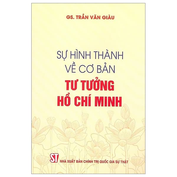 Sách Sự Hình Thành Về Cơ Bản Tư Tưởng Hồ Chí Minh - Minh Minh