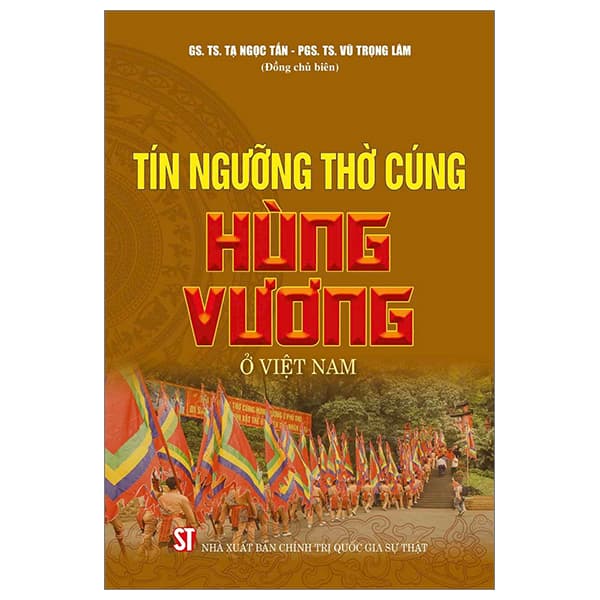 Sách Tín Ngưỡng Thờ Cúng Hùng Vương Ở Việt Nam - Tạ Ngọc Tấn
