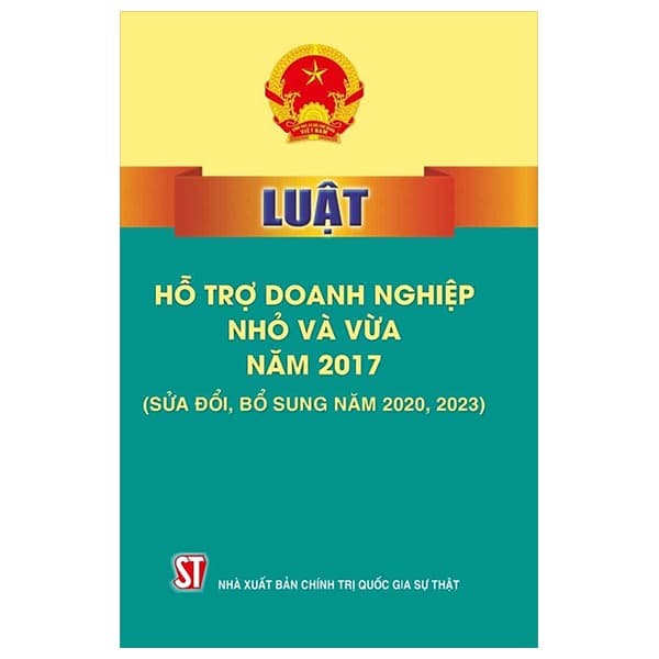 Sách Luật Hỗ Trợ Doanh Nghiệp Nhỏ Và Vừa Năm 2017 (Sửa Đổi, Bổ Su - Quốc Hội