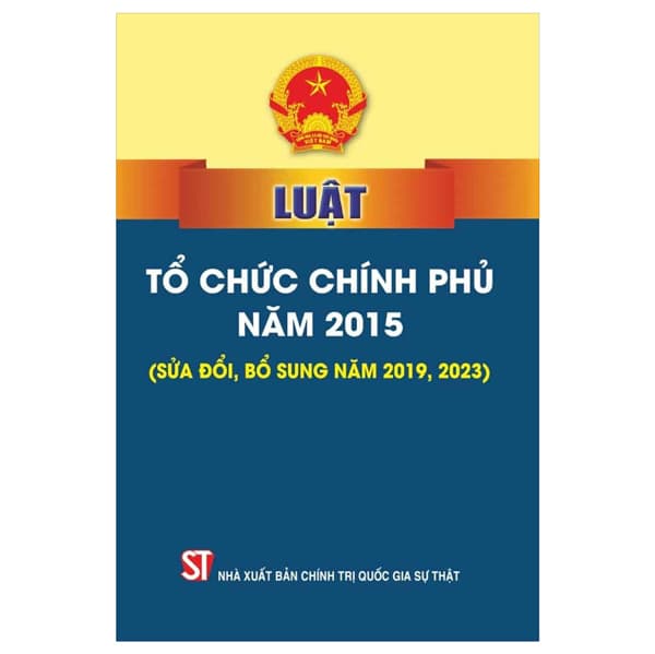 Sách Luật Tổ Chức Chính Phủ Năm 2015 (Sửa Đổi, Bổ Sung Năm 2019, 202 - Quốc Hội