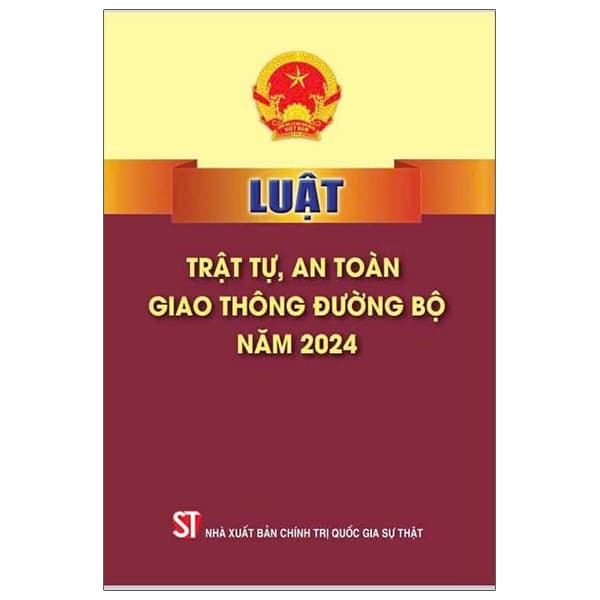 Sách Luật Trật Tự, An Toàn Giao Thông Đường Bộ Năm 2024