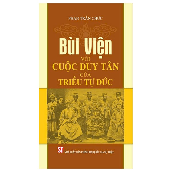 Sách Bùi Viện Với Cuộc Duy Tân Của Triều Tự Đức - Trần Du