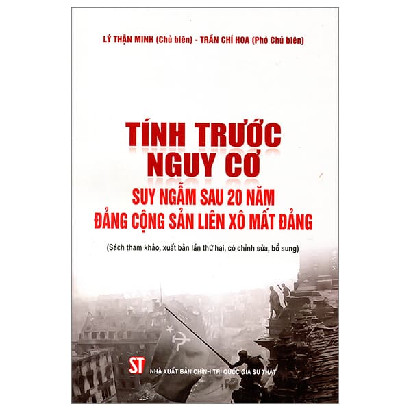 Sách Tính Trước Nguy Cơ - Suy Ngẫm Sau 20 Năm Đảng Cộng Sản Liên Xô M - Quốc Nam
