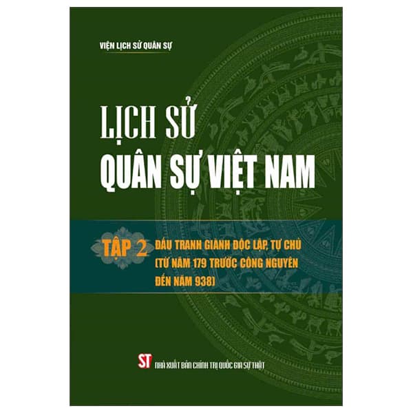 Sách Lịch Sử Quân Sự Việt Nam - Tập 2 - Đấu Tranh Giành Độc Lập, T - Chính Trị Quốc Gia Sự Thật