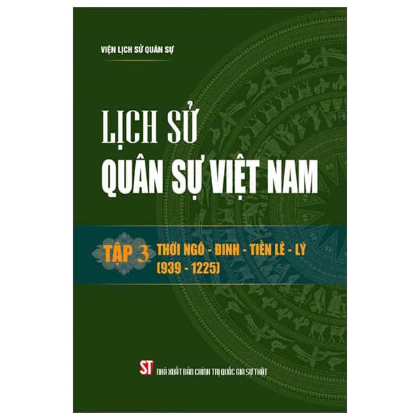 Sách Lịch Sử Quân Sự Việt Nam - Tập 3 - Thời Ngô-Đinh-Tiền Lê-Lý (9 - Chính Trị Quốc Gia Sự Thật
