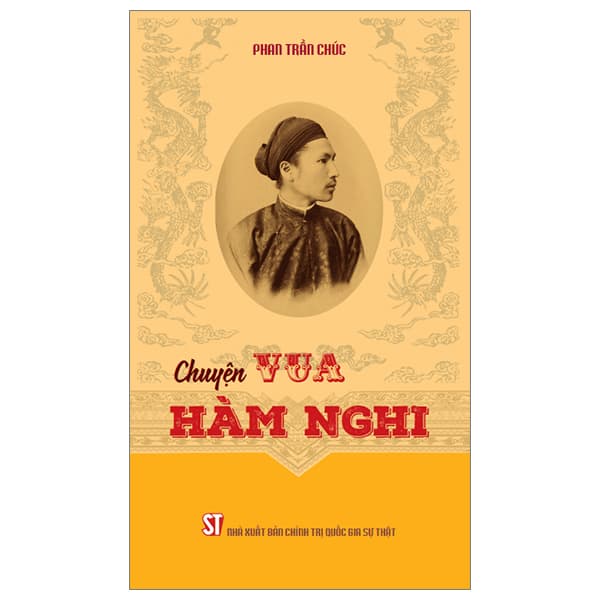 Sách Chuyện Vua Hàm Nghi - Phan Trần Chúc