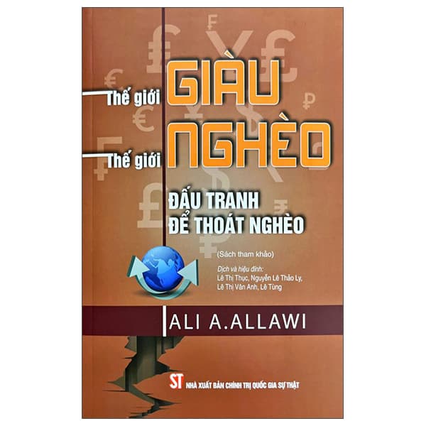 Sách Thế Giới Giàu - Thế Giới Nghèo - Đấu Tranh Để Thoát Nghèo