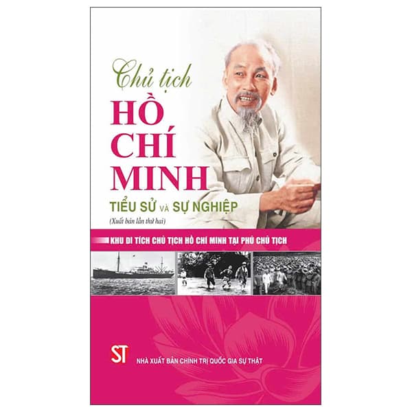 Sách Chủ Tịch Hồ Chí Minh - Tiểu Sử Và Sự Nghiệp - Minh Quốc