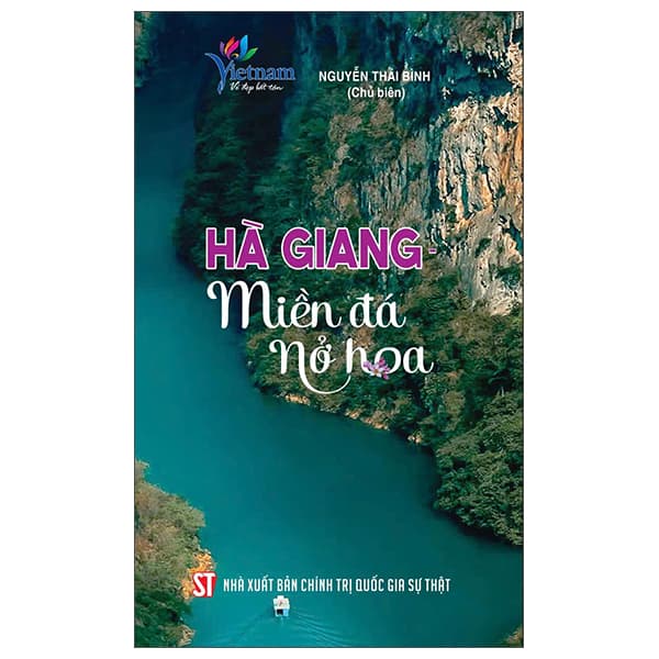 Sách Hà Giang - Miền Đá Nở Hoa - Nguyễn Thái Bình