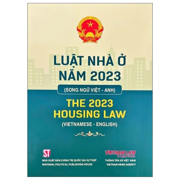 Sách Luật Nhà Ở Năm 2023 - The 2023 Housing Law - Song Ngữ Việt-Anh - Gia Việt