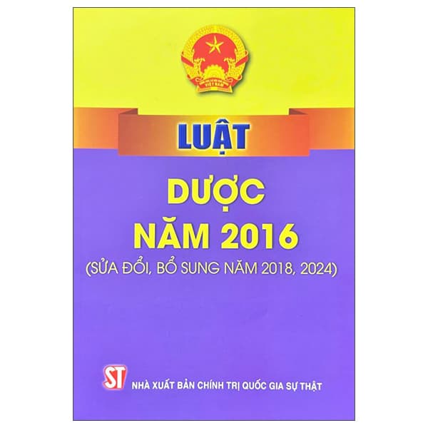 Sách Luật Dược Năm 2016 (Sửa Đổi, Bổ Sung Năm 2018, 2024) - Quốc Nam