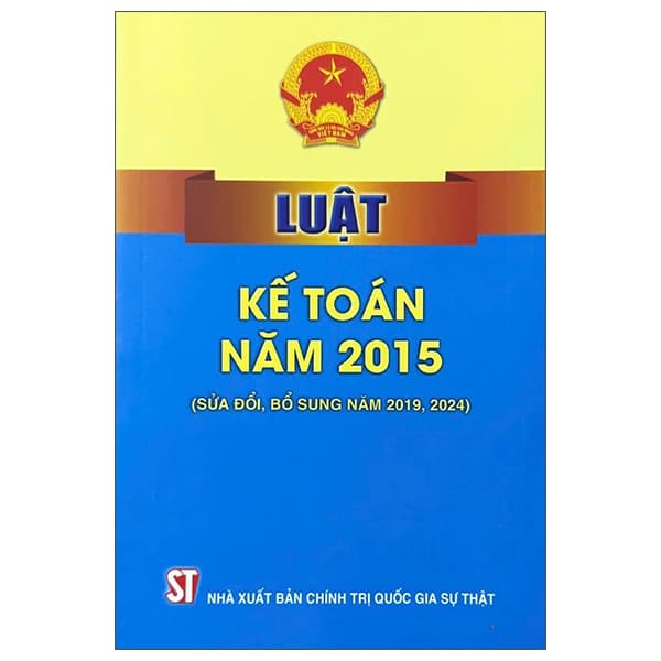 Sách Luật Kế Toán Năm 2015 (Sửa Đổi, Bổ Sung Năm 2019, 2024) - Quốc Nam