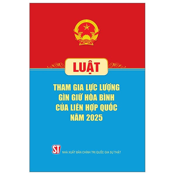 Sách Luật Tham Gia Lực Lượng Gìn Giữ Hòa Bình Của Liên Hợp Quốc Nă - Quốc Hội