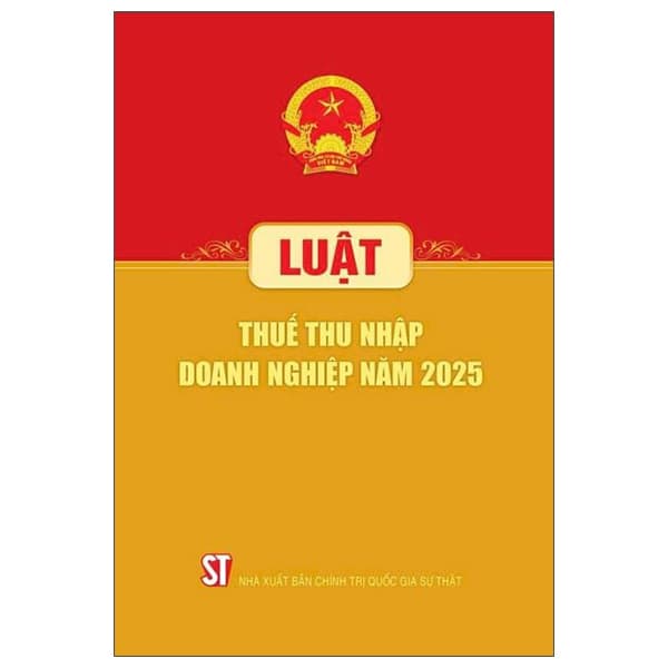 Sách Luật Thuế Thu Nhập Doanh Nghiệp Năm 2025 - Quốc Hội