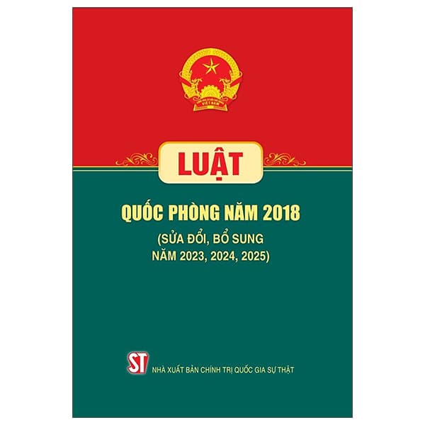 Sách Luật Quốc Phòng Năm 2018 (Sửa Đổi, Bổ Sung Năm 2023, 2024, 2025) - Quốc Hội