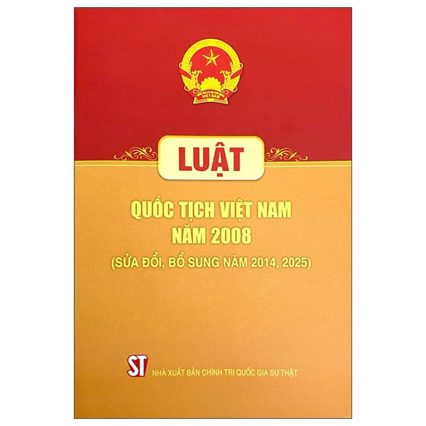 Sách Luật Quốc Tịch Việt Nam Năm 2008 (Sửa Đổi, Bổ Sung Năm 2014, 202 - Quốc Hội