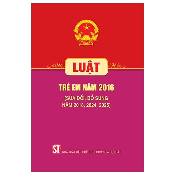 Sách Luật Trẻ Em Năm 2016 (Sửa Đổi, Bổ Sung Năm 2018, 2024, 2025) - Quốc Hội