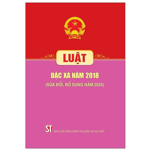 Sách Luật Đặc Xá Năm 2018 (Sửa Đổi, Bổ Sung Năm 2025) - Quốc Hội