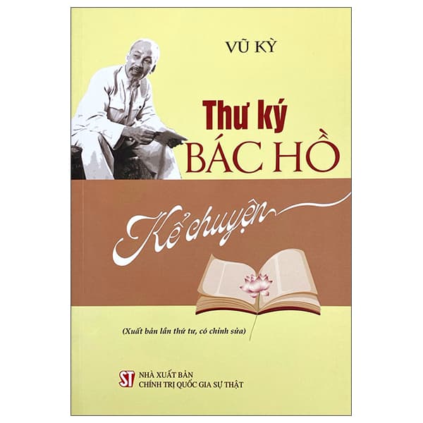 Sách Thư Ký Bác Hồ Kể Chuyện - Vũ Kỳ