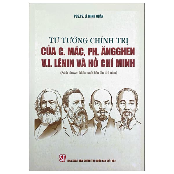 Sách Tư Tưởng Chính Trị Của C.Mác, Ph.Ăngghen V.I.Lênin Và Hồ Chí Minh - Minh Quốc